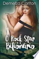 O Rock Star e o Bilionário