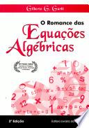 O Romance das Equações Algebricas