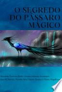 O Segredo Do Pássaro Mágico