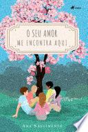 O seu amor me encontra aqui