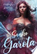 O Sonho De Toda Garota