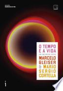 O tempo e a vida (Vol. 1 Segredos da vida)