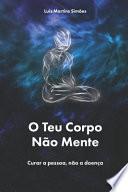 O Teu Corpo Nao Mente