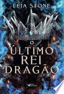 O último rei Dragão