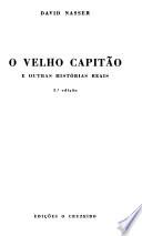 O velho capitão, e outras histórias