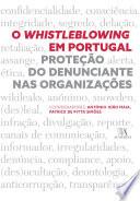 O Whistleblowing em Portugal - Proteção do Denunciante nas Organizações