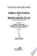 Obra reunida de Bernardo Élis: Ermos e gerais. Caminhos descaminhos. Veranico de janeiro