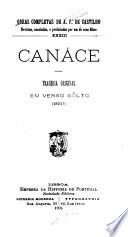Obras completas de A. F. de Castilho: Canáce. Um anjo da pelle do diabo. O casamento de Oiro. Aristodémo. A volta inesperado