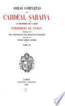 Obras completas do cardeal Saraiva (d. Francisco de S. Luiz) patriarcha de Lisboa