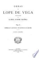Obras de Lope de Vega ; publicadas por la Real Academia Española: Crónicas y leyendas dramáticas de Espana. Sec. 1-6