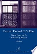 Octavio Paz and T. S. Eliot