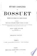 Oeuvres complètes précédées de son histoire par le Cardinal de Bausset ...