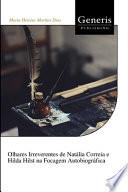 Olhares Irreverentes de Natália Correia e Hilda Hilst na Focagem Autobiográfica
