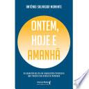 Ontem, hoje e amanhã