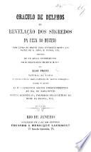 Oraculo de Delphos, ou Revelacão dos Segredos da Urna do Destino, novo livro de Sortes, etc