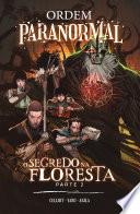 Ordem Paranormal Vol. 3 — O Segredo na Floresta, parte 2