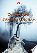 Os Anjos Também Choram