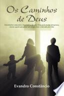 OS Caminhos de Deus