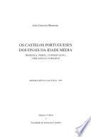 Os castelos portugueses dos finais da idade média