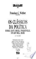 Os clássicos da política: Burke, Kant, Hegel, Tocqueville, Stuart Mill, Marx