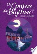 Os contos dos Blythes Vol I