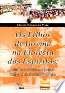 Os filhos de Jurema na floresta dos espíritos