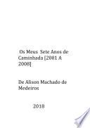 Os Meus Sete Anos De Caminhada
