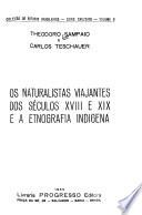 Os naturalistas viajantes dos séculos XVIII e XIX e a etnografia indigena