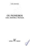 Os pioneiros