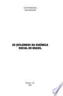 Os quilombos na dinâmica social do Brasil