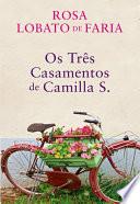Os Três Casamentos de Camilla S.