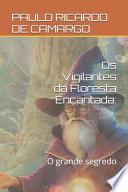 Os Vigilantes da Floresta Encantada
