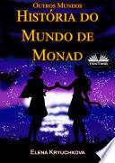 Outros mundos. história do mundo de monad