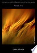 Palavras Ao Vento, Amor E Desamores Nas Palavras De Uma Poesia