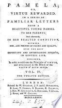 Pamela: or, Virtue rewarded [by S. Richardson]. [Another]