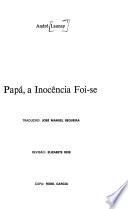 Papá, a inocência foi-se