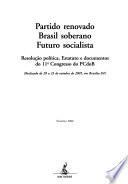 Partido renovado, Brasil soberano, futuro socialista