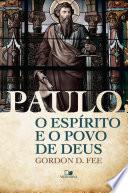 Paulo, o Espírito e o povo de Deus