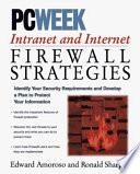 PC Week Intranet and Internet Firewall Strategies