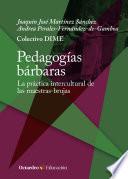 Pedagogías bárbaras