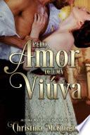 Pelo Amor De Uma Viúva