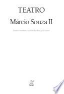 Pequeno teatro da felicidade; As folias do látex; Tem piranha no pirarucu