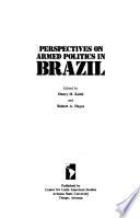 Perspectives on Armed Politics in Brazil