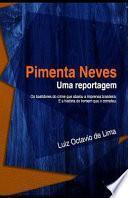 Pimenta Neves - Uma Reportagem