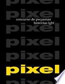 PIXEL 1 e 2: concursos de pequenas histórias LGBT