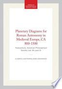 Planetary Diagrams for Roman Astronomy in Medieval Europe, Ca. 800-1500