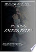 Plano Imperfeito