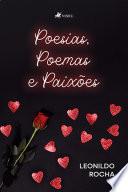 Poesias, Poemas e Paixões