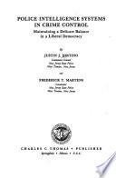 Police Intelligence Systems in Crime Control