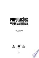 Populações da Pan-Amazônia
